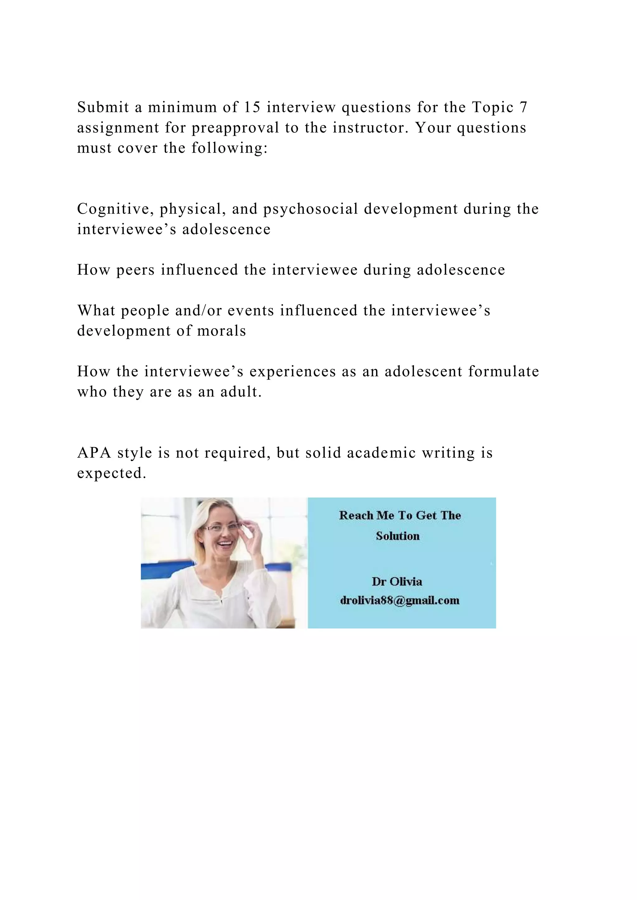 Submitt Questions Submit a minimum of 15 interview questions for the Topic 7 assignmen.docx