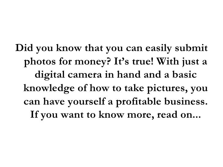 Submit Photos For Money 3 Easy Ways To Make Money With Your Camera