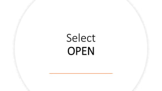 Select
OPEN
 