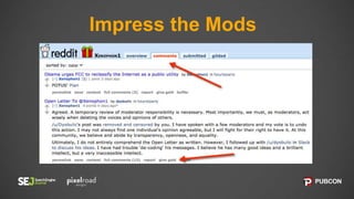 Impress the Mods
 