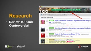 • Review TOP and
Controversial
Research
 