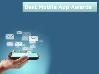 Page 1
Best Mobile App Awards
 