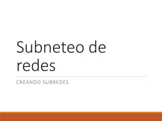 Subneteo_de_redes.ppt