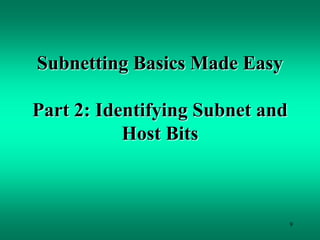 Subnetting Basics Tutorial | PPT