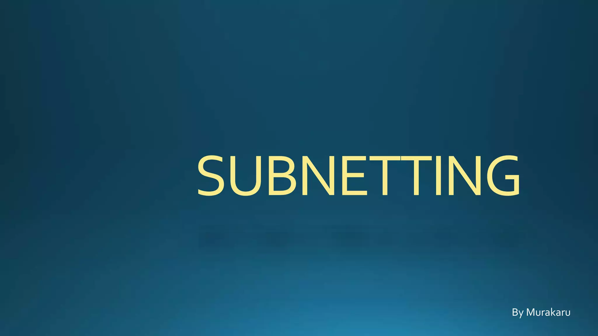 Subnetting made simple | PPTX | Computer Networking | Computing