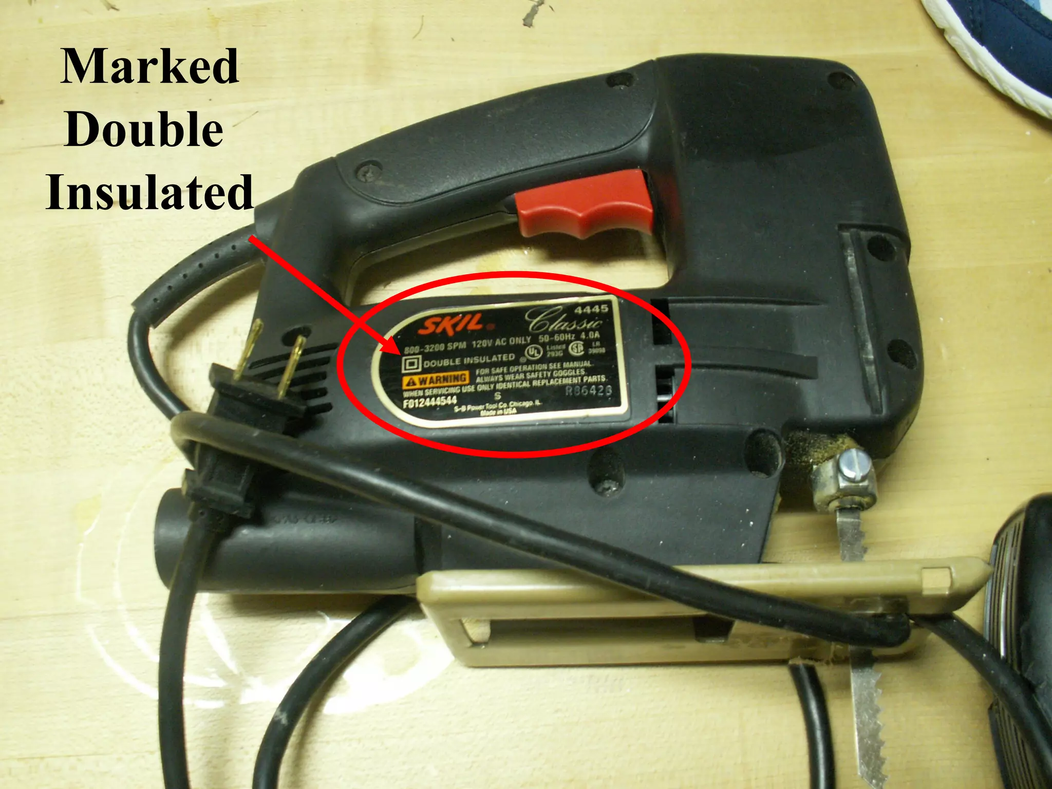 Marked
 Double
Insulated




            24
 