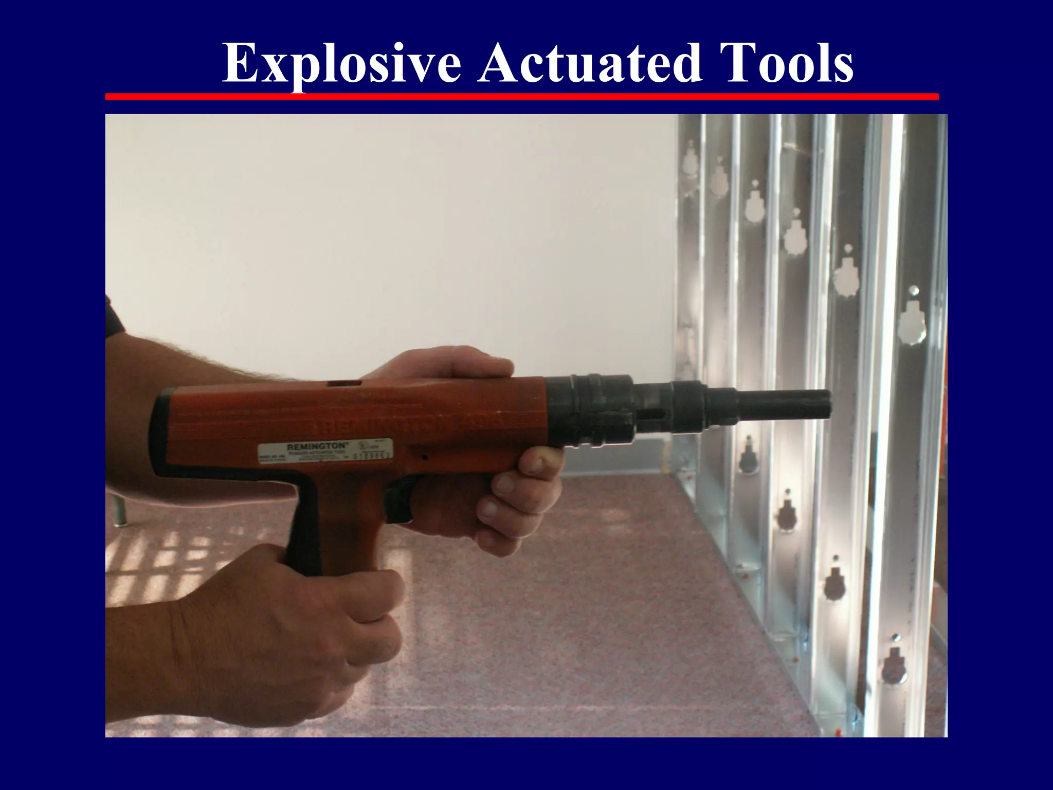 Explosive Actuated Tools
 
