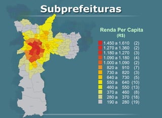 Renda Per Capita (R$) 1.450 a  1.610 (2) 1.270 a  1.360 (2) 1.180 a  1.270 (3) 1.090 a  1.180 (4) 1.000 a  1.090 (2) 820 a  910 (7) 730 a  820 (3) 640 a  730 (5) 550 a  640 (10) 460 a  550 (13) 370 a  460 (8) 280 a  370 (18) 190 a  280 (19) 