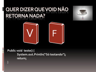 Computação ocorre em diferentes dados atribuindo novos valores às variáveis não-locais.