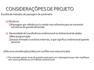Ambientes de Referência localAlgumas linguagens que permitem ambiente estático: 	  Algumas Linguagens que permitem ambiente de Pilha dinâmica:	