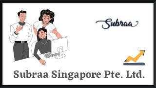 Subraa Singapore Pte. Ltd.
 