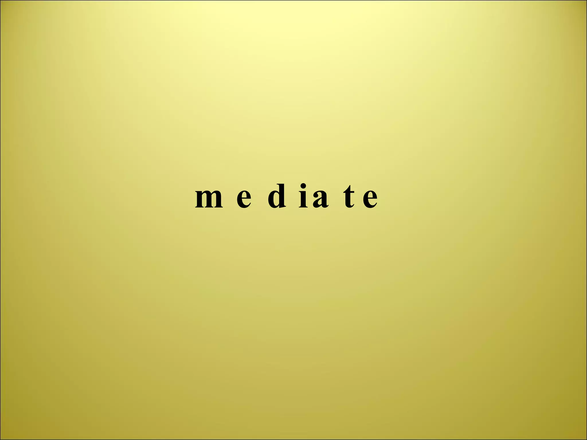 mediate 
