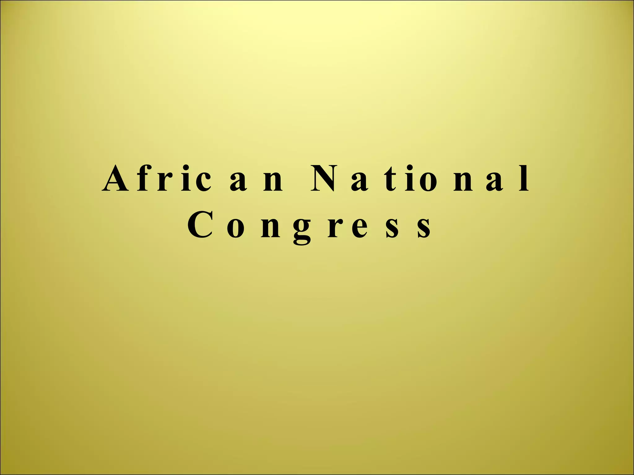 African National Congress 