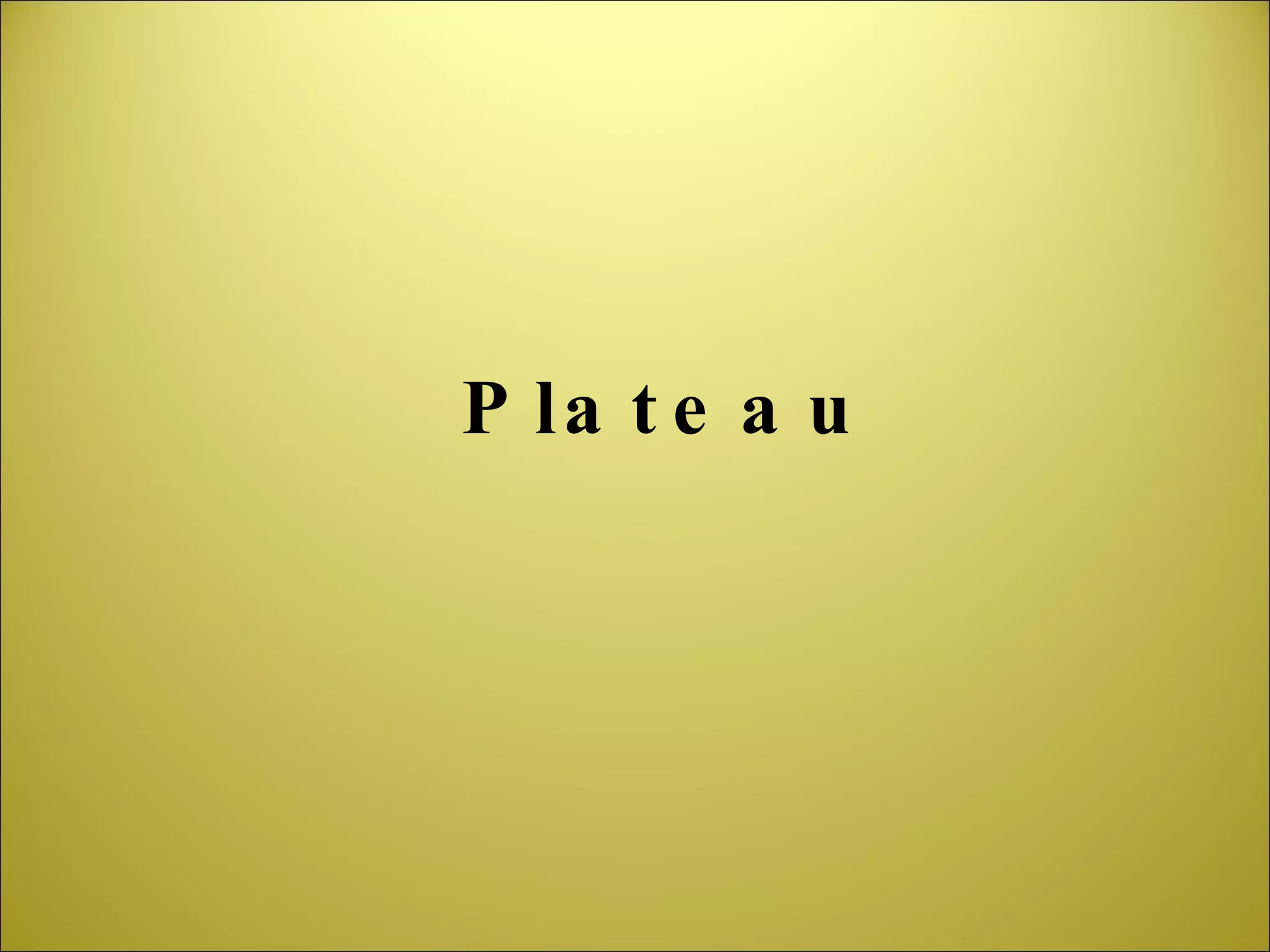 Plateau 