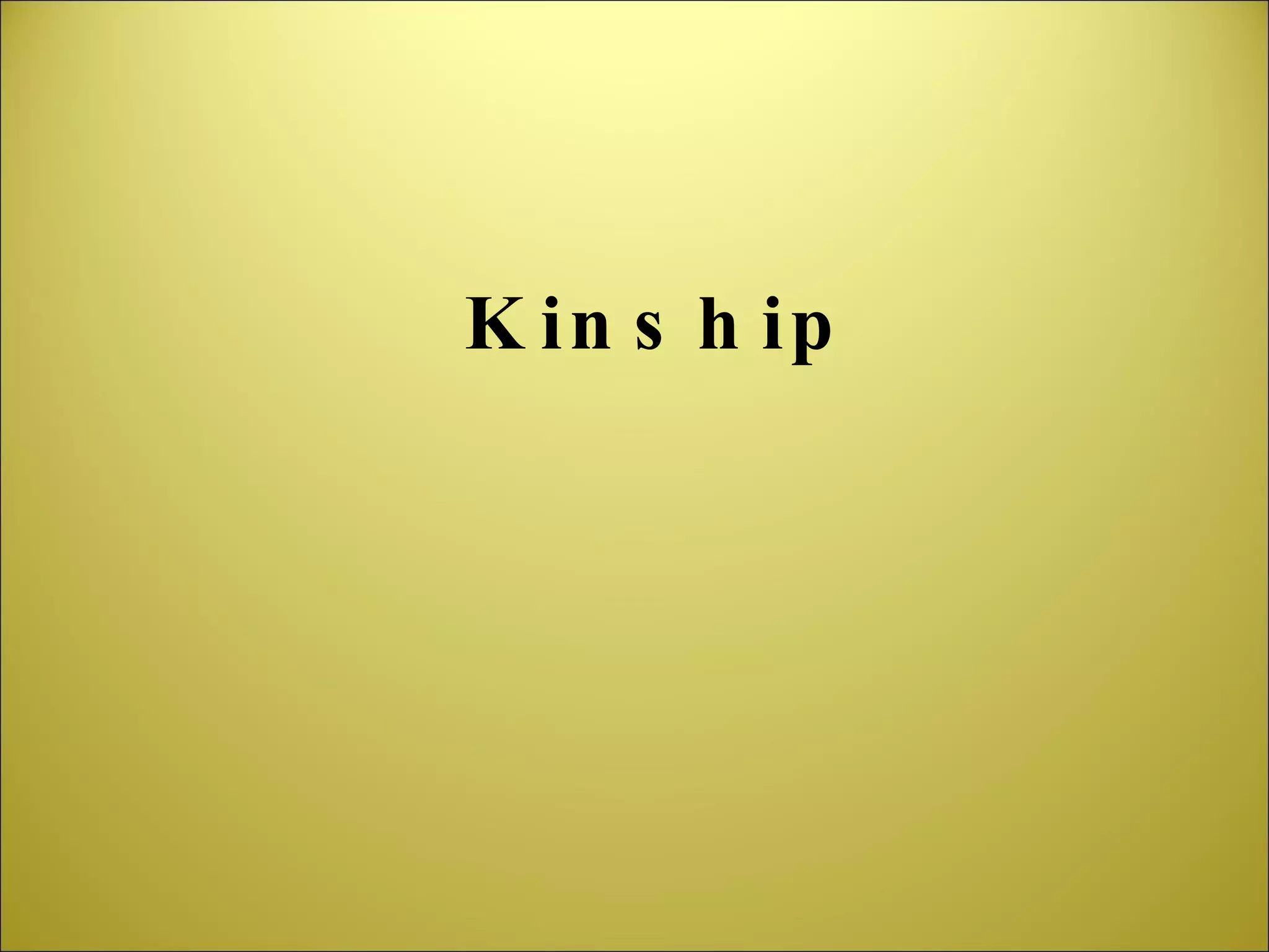Kinship 