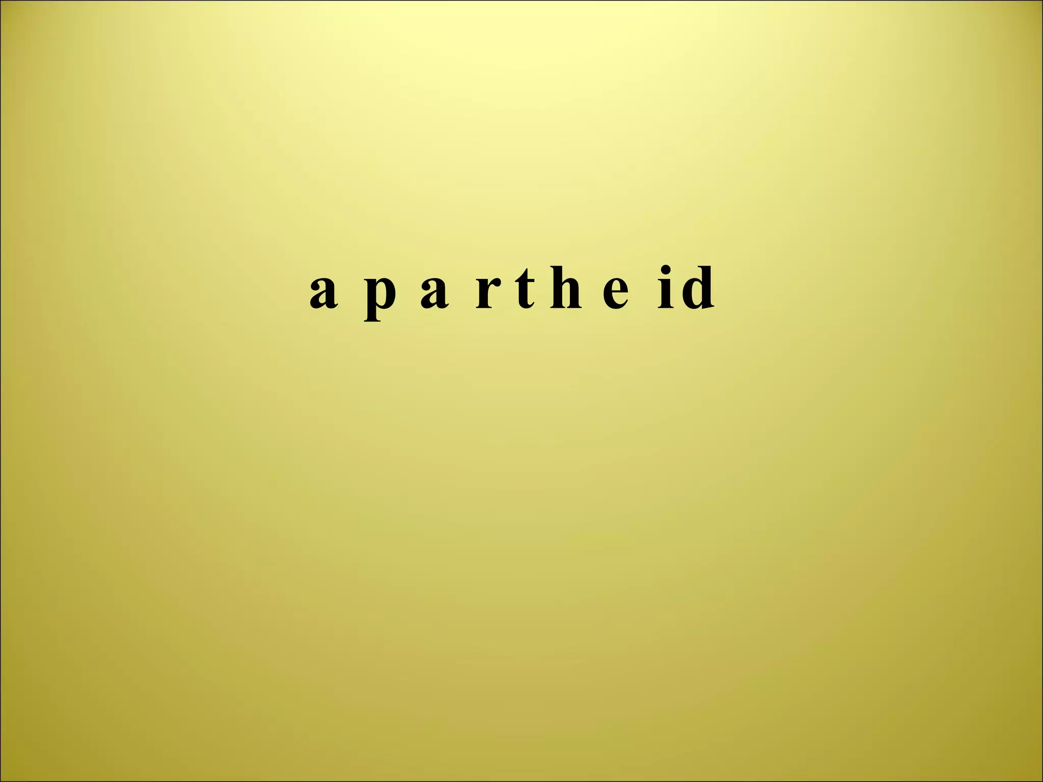 apartheid 