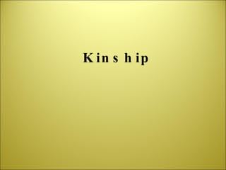 Kinship 