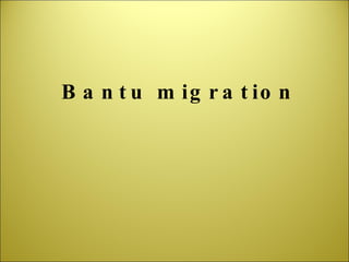 Bantu migration 