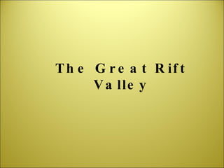 The Great Rift Valley 