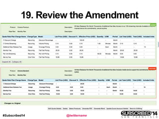 #Subscribed14 @twittername
19. Review the Amendment
 