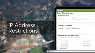 IP Address
Restrictions
 