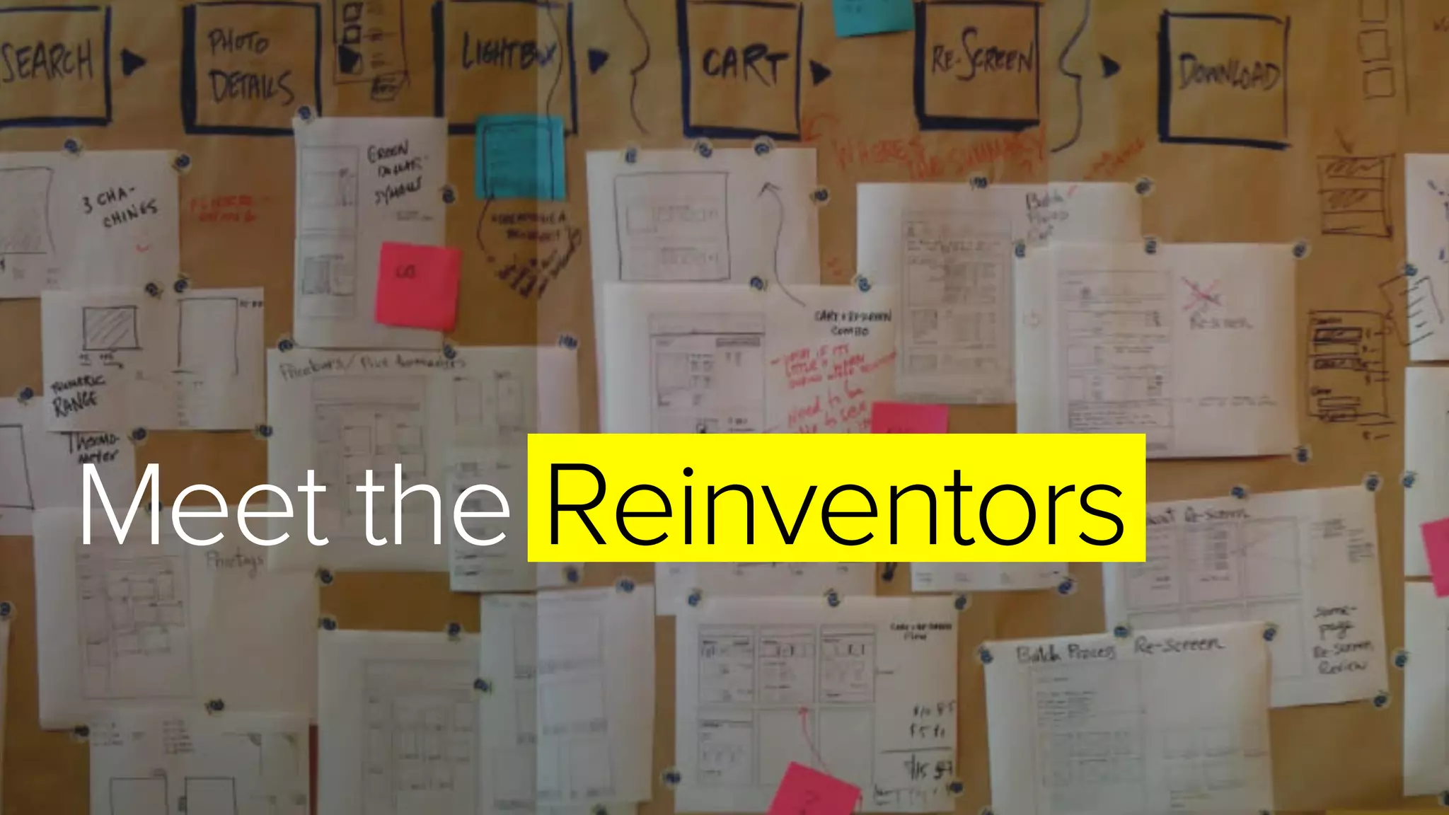 Meet the Reinventors
 