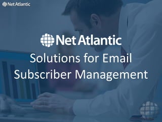 Solutions for Email Subscriber Management 