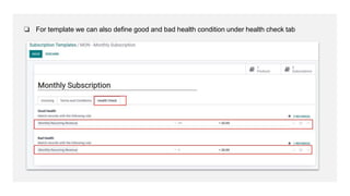 ❏ For template we can also define good and bad health condition under health check tab
 