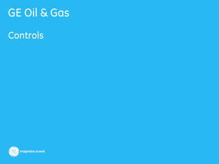 GE Oil & Gas
Controls
 