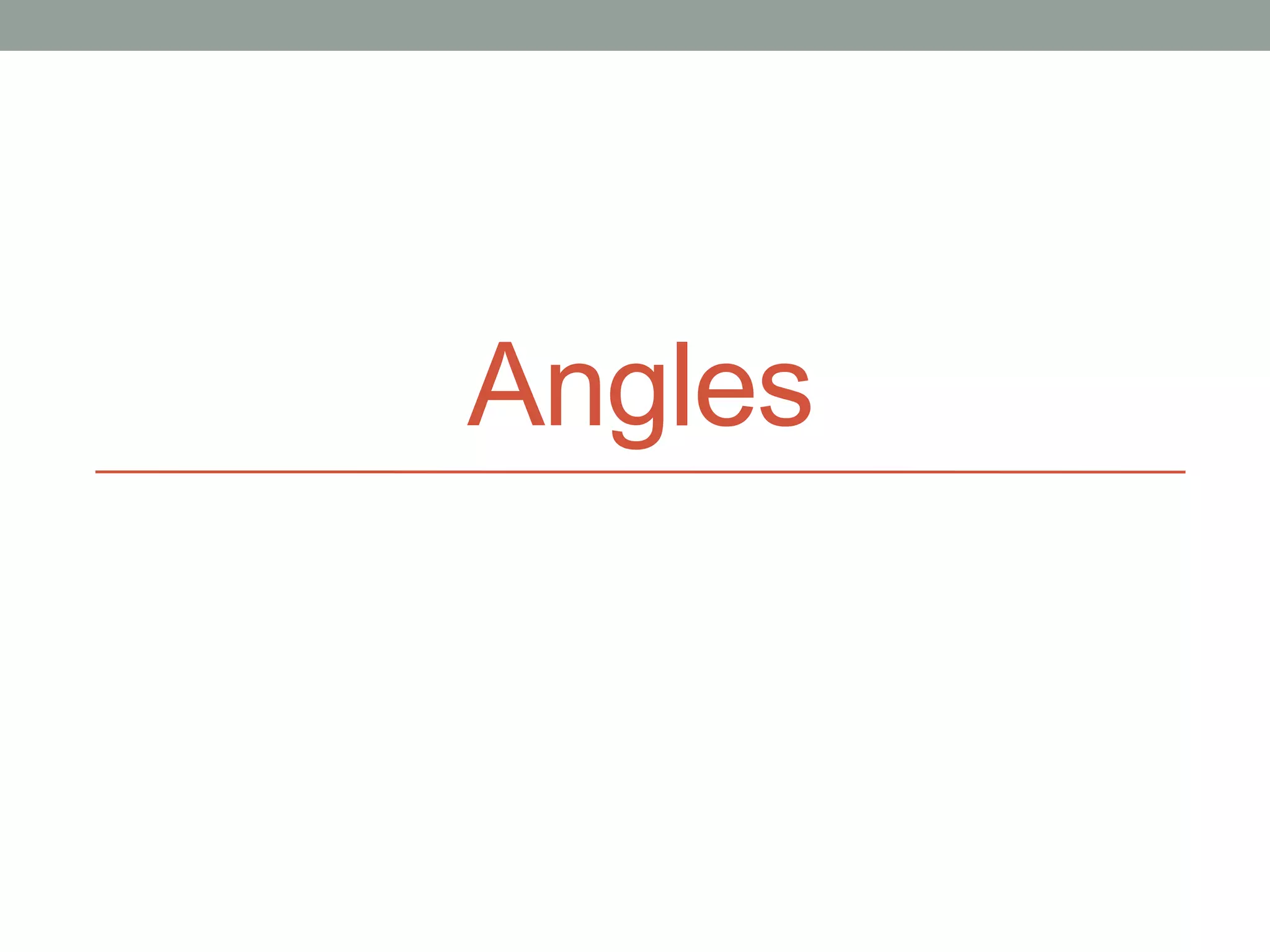 Angles
 