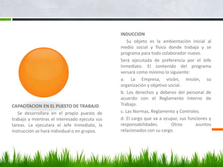 Planes de CapacitaciónEl Plan de Capacitación y Desarrollo de los Recursos Humanos, constituye un factor de éxito de gran importancia, pues determina las principales necesidades y prioridades de capacitación de los colaboradores de una empresa o institución.   Dicha capacitación permitirá que los colaboradores brinden el mejor de sus aportes, en el puesto de trabajo asignado ya que es un proceso constante, que busca lograr con eficiencia y rentabilidad los objetivos empresariales como: Elevar el rendimiento, la moral y el ingenio del colaborador.  