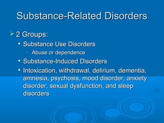 ComorbidityComorbidity
 Up to 50% of addicts have comorbidUp to 50% of addicts have comorbid
psychiatric disorderpsychiat...