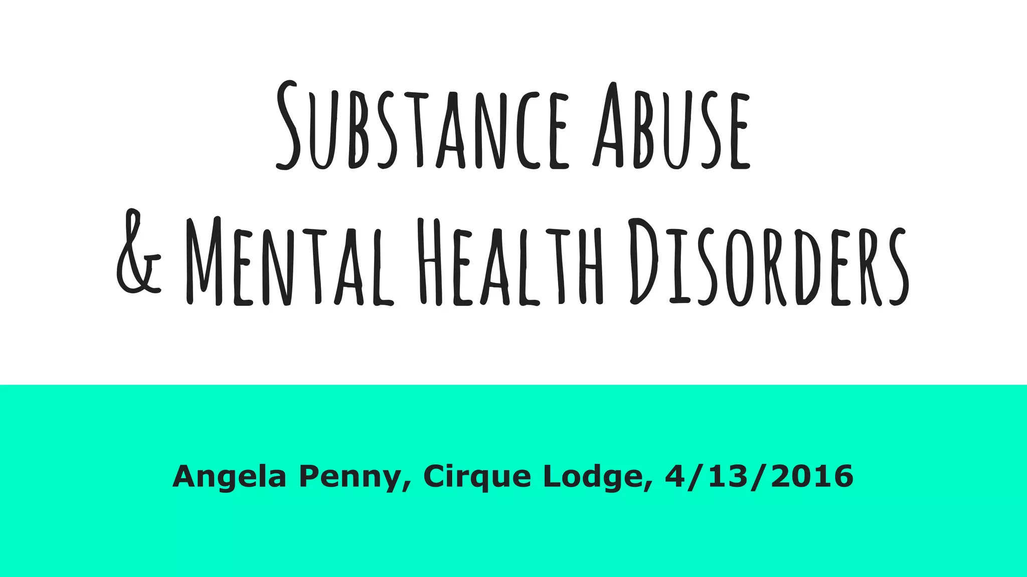 Substance Abuse and Mental Health Disorders | PDF