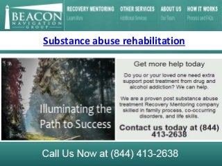 Substance abuse rehabilitation
 