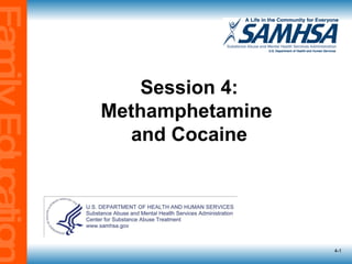 Session 4: Methamphetamine  and Cocaine 4- 