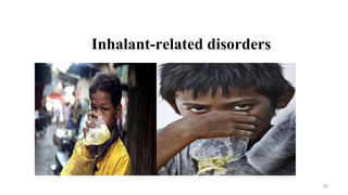 Inhalant-related disorders
65
 