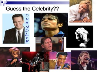 Guess the Celebrity??
 