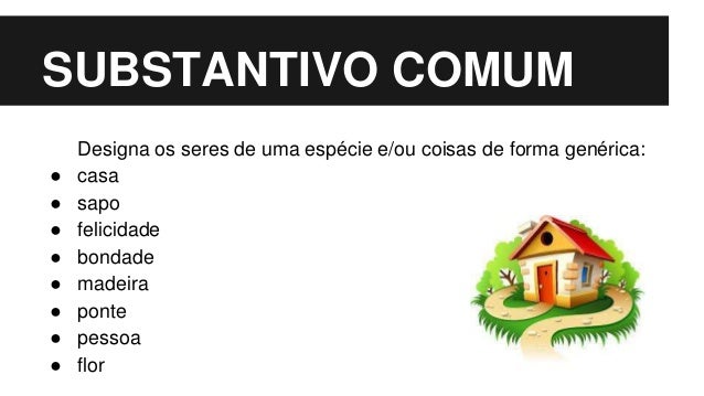 Substantivo todos os tipos Substantivo todos os tipos