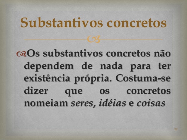 Substantivo abstrato e concreto