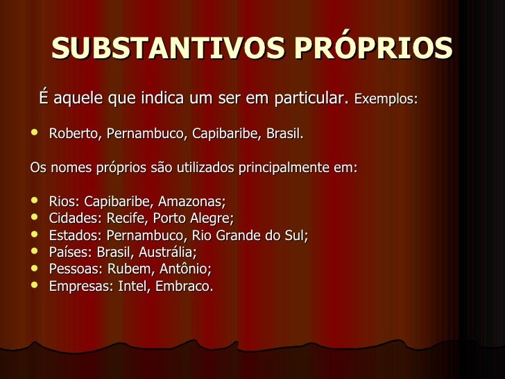 Exemplos de substantivos próprios e comuns