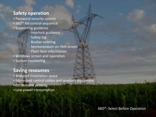 FUTURE ADVANCESIntegration of Substation Devices into the ISCS system- Remote terminal units- Microprocessor-based numerical relays- Disturbances recorders- Sequence of events recorders- Meters- Voltage regulators- Transformers tape changers- Capacitor bank controllers- Reclosers and timers - Supplementary interlocks- Any other PLC or IED based schemes 