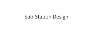 Sub-Station Design
 