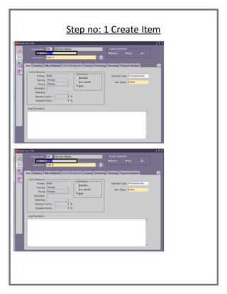 Step no: 1 Create Item
 