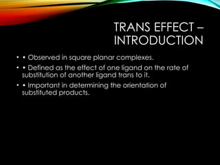 Trans Effect Example Substitution_ Reactions & trans effect in coordination cpd | PPTX