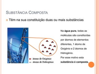 Substâncias e misturas de substâncias | PPTX
