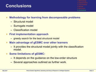 Substructrual surrogates for learning decomposable classification problems: implementation and first results