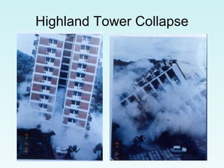 Highland Tower Collapse
 