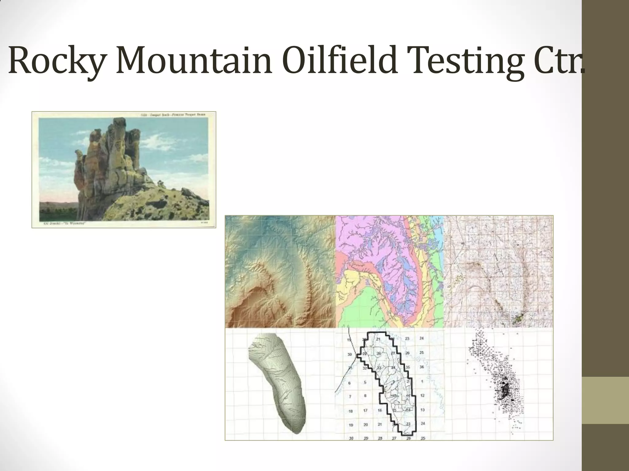 Rocky Mountain Oilfield Testing Ctr.
 
