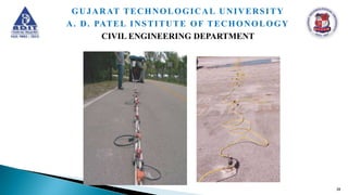 28
GUJARAT TECHNOLOGICAL UNIVERSITY
A. D. PATEL INSTITUTE OF TECHONOLOGY
CIVIL ENGINEERING DEPARTMENT
 