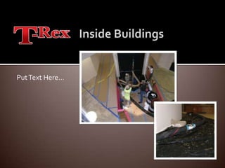 Inside BuildingsPut Text Here…